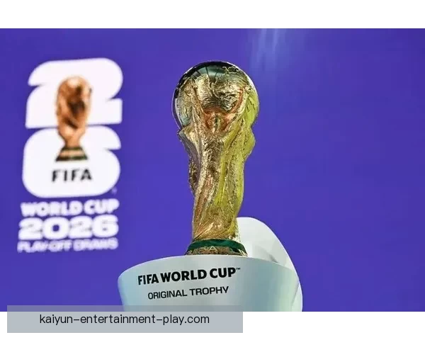2026世界杯参赛队实力分析与夺冠热门预测全解